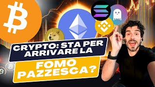 Crypto Sta per Esplodere una FOMO Pazzesca nel 2024 [upl. by Akimyt]