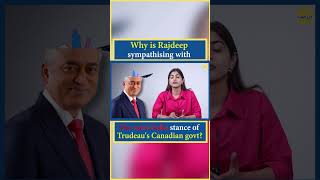 Why is Rajdeep sympathising with the AntiIndia stance of Trudeau’s Canadian govt  The Pamphlet [upl. by Annawad]