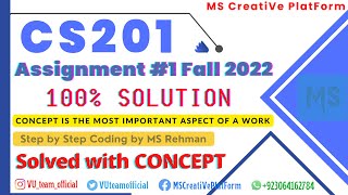 CS201 Assignment 1 solution 2022  With Concept  by MS Rehman  cs201 assignment vu [upl. by Jareen]