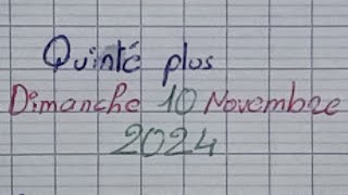 quinté plus du dimanche 10 novembre 2024 [upl. by Gloriane432]