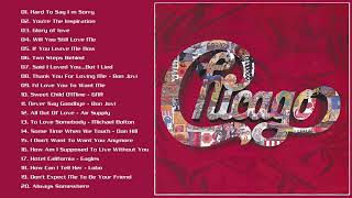 Chicago Greatest Hits Full Album  Best Songs of Chicago [upl. by Grunberg374]