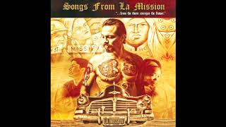 Songs From La Mission [upl. by Hayouqes]