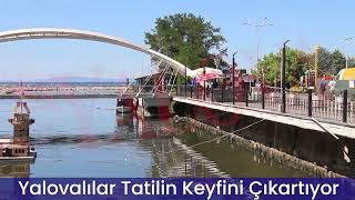 Yalovalılar Tatilin Keyfini Çıkarıyor [upl. by Ahsal]