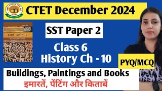 CTET SST PAPER 2 II NCERT BASED CONTENT PYQMCQ II HISTORY CLASS 6 II BY NEHA SINGH [upl. by Eaneg]