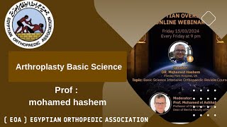 Arthroplasty Basic Science DrMohamed Hashem [upl. by Erbes]