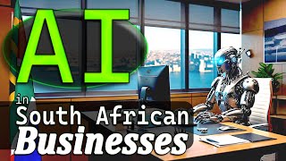 AI in South African Businesses [upl. by Kruter]