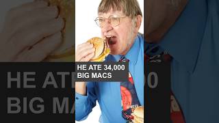 🍔🧐 He ate 34000 Big Macs [upl. by Eitsrik]