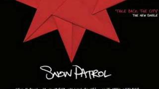 Snow Patrol  Take Back The City New Single [upl. by Narok]