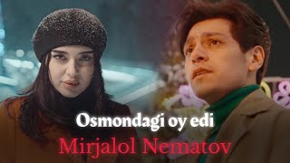 Mirjalol Nematov  Osmondagi oy edi Official Video [upl. by Jermayne]