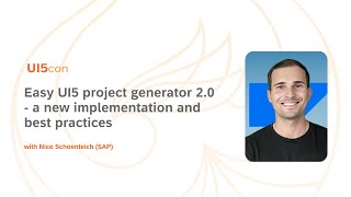 Easy UI5 project generator 20  a new implementation and best practices [upl. by Nolte]