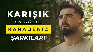 Karadeniz Şarkıları 2022  Karışık Seçme Türküler 2022  Hareketli Karadeniz Şarkıları [upl. by Ingar]