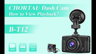 How to view playback on Dash Cam BT12 [upl. by Ermanno]