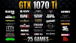 GTX 1070 Ti Test in 25 Games in 2023  1070 ti Gaming [upl. by Amzu]