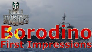 World of Warships Borodino First Impressions [upl. by Damha]