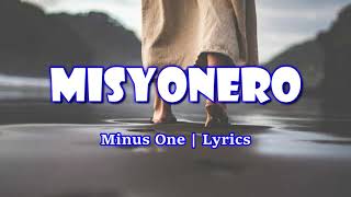 MISYONERO Minus 1 with Lyrics [upl. by Rozanna601]