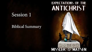 Expectations of the Antichrist  Session 1  Chuck Missler [upl. by Rebmaed]