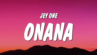 Jey One  Onana LetraLyrics [upl. by Cummins]