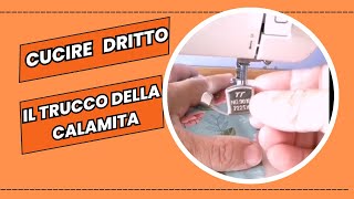 Come cucire dritto a macchina  la calamita [upl. by Eidualc]