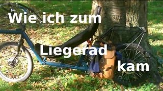 Wie ich zum Liegerad fahren kam Mir wichtige Vorteile meines Liegezweirades zum normalen Fahrrad [upl. by Lletniuq451]