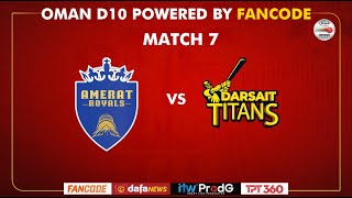 Oman D10 powered by Fancode  Match 07  Amerat Royals vs Darsait Titans [upl. by Austine341]