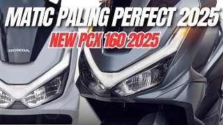 HOT NEWS❗NEW PCX 160 2025 MATIC PALING PERFECT DIBANDING SEBELAH [upl. by Acinaj]