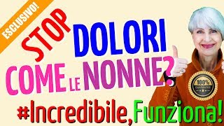 STOP ai DOLORI con 2 RIMEDI NATURALI della NONNA INSOLITI ma FACILISSIMI [upl. by Akilegna]