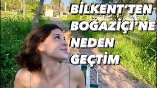 BOĞAZİÇİ ÜNİVERSİTESİ PİŞMANLIK MI  BOĞAZİÇİ VS BİLKENT [upl. by Brenden]