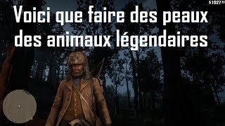 Red Dead Redemption 2  Voici que faire des peaux des animaux légendaires [upl. by Khalin]