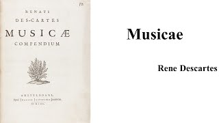 Rene Descartes quotMusicae Compendiumquot [upl. by Relyhs]