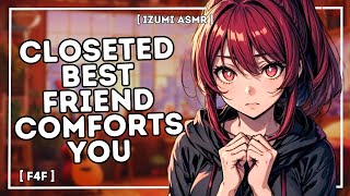 ASMR closeted best friend comforts you fight with ex i could be a better bf than him f4f [upl. by Vivien396]