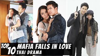 Top 10 Mafia fall in Love Thai Lakorn  Thai Drama [upl. by Kristien513]