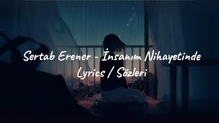 Sertab Erener  İnsanım Nihayetinde Lyrics [upl. by Ahsiemat643]