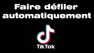 Comment faire défiler TikTok automatiquement [upl. by Winou]