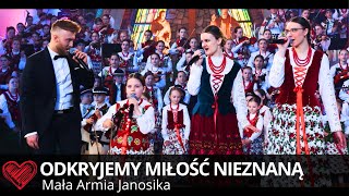 Odkryjemy miłość nieznaną  Mała Armia Janosika  Największa Kapela Góralska w Polsce [upl. by Brookner990]