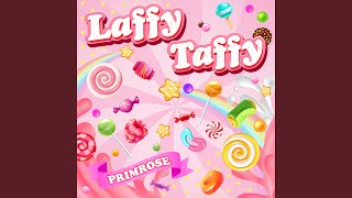 LAFFY TAFFY [upl. by Brozak]