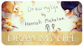 Draw My Life  Hannah Maggs [upl. by Halonna]