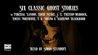 Six Classic Ghost Stories  A Bitesized Audio Compilation [upl. by Enileuqkcaj]