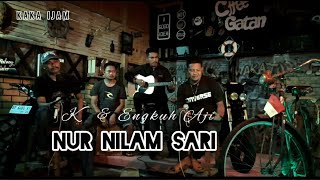 NUR NILAM SARI  AWIE  ENGKUH AJI  GALIH  KAKA IJAM Cover [upl. by Octavus]