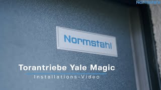 Torantriebe Yale Magic InstallationsGuide  Normstahl [upl. by Hsirahc537]