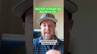 How NOT to Budget Your Real Estate Ads… realtor realestateagent [upl. by Zippora]