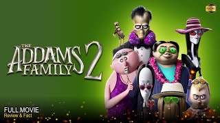 The Addams Family 2 Full Movie In English  Review amp Facts [upl. by Lexis]