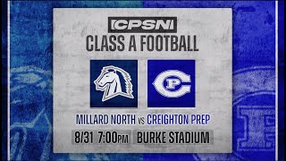 VARSITY FOOTBALL Millard North vs Creighton Prep [upl. by Pepin]