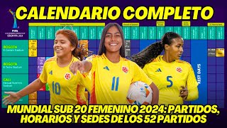 MUNDIAL FEMENINO SUB 20 2024 FIXTURE COMPLETO HORARIOS Y SEDES DE TODOS LOS PARTIDOS [upl. by Llekcm492]