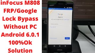 inFocus M808 FRPGoogle Lock Bypass Without PC Android 601 100Ok Solution [upl. by Riki26]