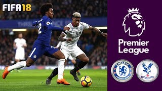 Chelsea vs Crystal Palace ᴴᴰ 10032018  Premier League  FIFA 18 [upl. by Ttenna452]