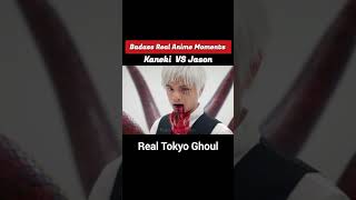 Kaneki VS Jason 🔥 Real Tokyo Ghoul  Badass Anime Moments  KamiyaSan [upl. by Karleen126]