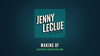 Jenny LeClue  Making Of  Kickstarter Trailer  Official  Mografi [upl. by Noemis]