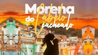 Brenozin  Morena do cabelo cacheado remix Poesia 13 [upl. by Xino131]