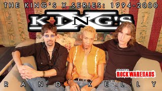 The KINGS X Series EPISODE TWO 1994  2000 wRand Kelly [upl. by Hamilton]