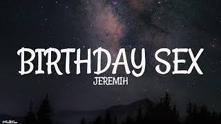 Jeremih  Birthday Sex Lyrics [upl. by Leksehcey]